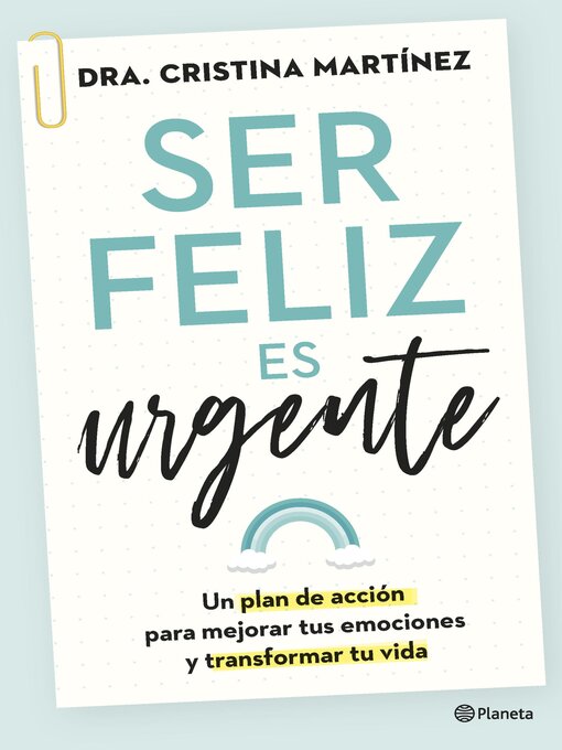 Title details for Ser feliz es urgente by Dra. Cristina Martínez - Available